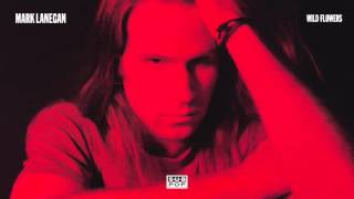 Mark Lanegan - Wild Flowers