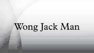 Wong Jack Man