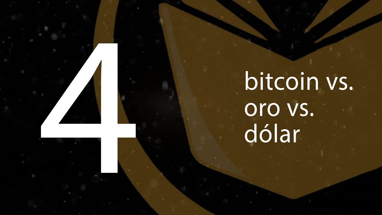 4. bitcoin vs. oro vs. dólar (BTCenEspañol)