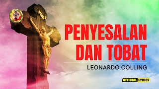 LAGU ROHANI - PENYESALAN DAN TOBAT - LEONARDO COLING - (LYRICS VIDEO)