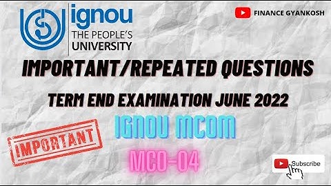 IMPORTANT QUESTIONS MCO-04 || DEC 2022 || IGNOU || M.COM Block 4 @Gyankoshbyrashi