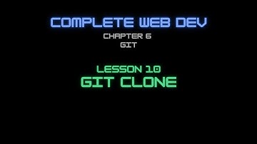 Web Dev 6 - 10 Git clone