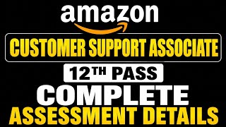 Amazon Customer Support Hiring | Assessment Pattern, Workstyles & Customer Conversations | Apply Now