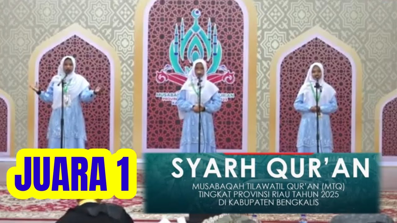 Juara 1 Syarhil Qur'an Putri MTQ tingkat Provinsi RIAU di Kabupaten Bengkalis Tahun 2025