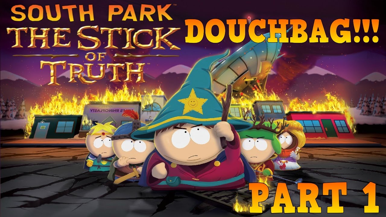 South Park: The Stick of Truth - Gameplay - Part 1 - DOUCHEBAG 18 ...