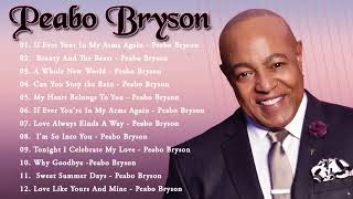 The Very Best Of Peabo Bryson | Peabo Bryson Greatest Hits Full Album screenshot 2