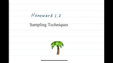 Statistics_H: Homework 1.2 Sampling Techniques