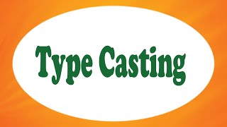 C++ | TYPE CASTING