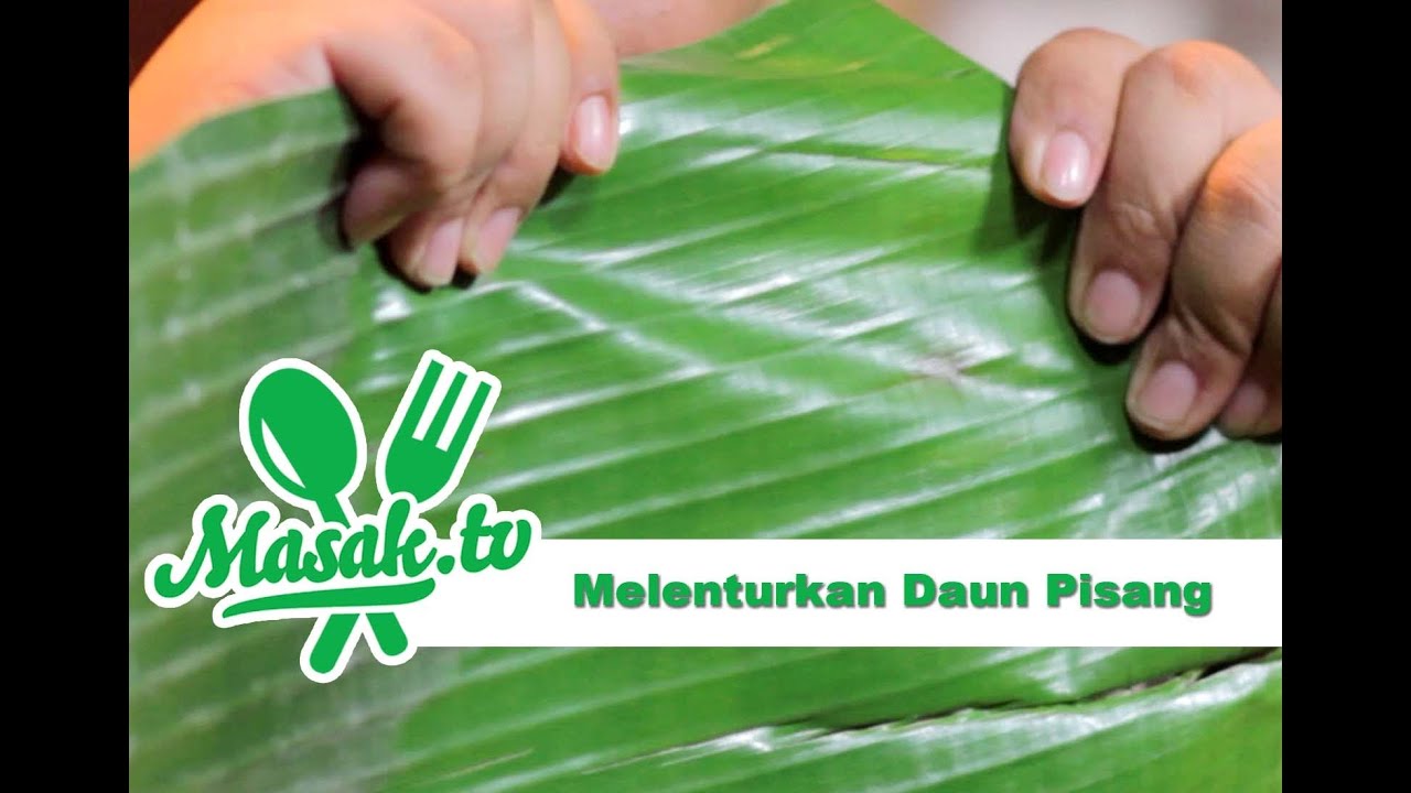 Daun pisang yang baik untuk kemasan digunakan daun pisang