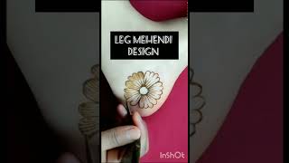 Eid mehendi❤️leg Mehedi design youtubeshorts