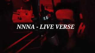 REN - “NNNA” LIVE VERSE ( NO VOCAL EDIT)