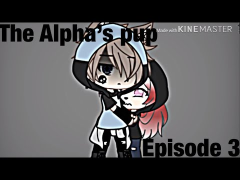 The Alpha’s Pup ~ Original GLMM ~ Episode 3 ~ Season 1