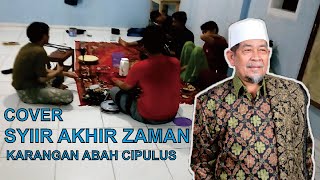 Syiir Akhir Zaman, Tegak Dunya Karangan Abah Cipulus Versi Hadroh Cover Alumni Santri