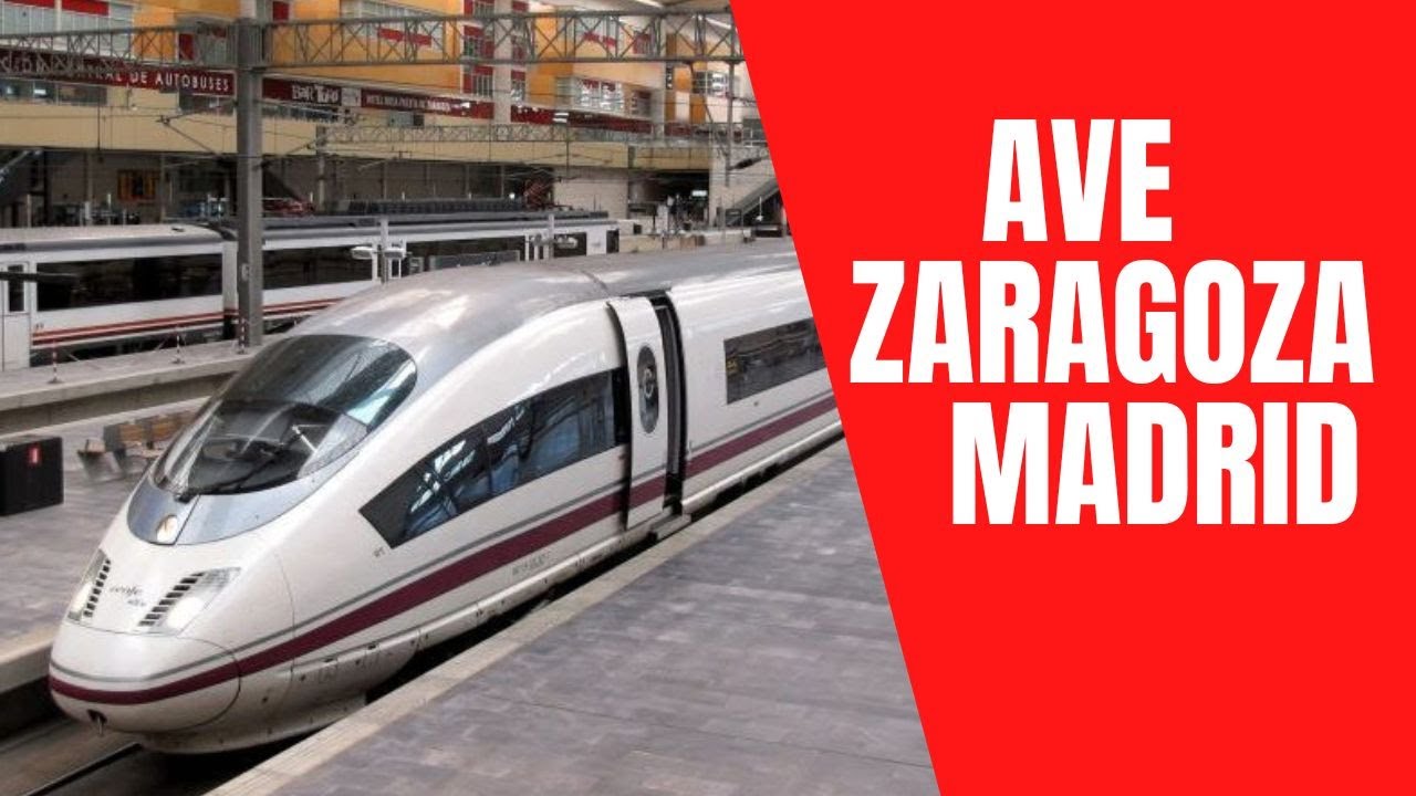 AVE Zaragoza Madrid. YouTube
