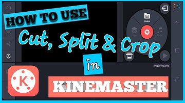 How to cut split and crop in KINEMASTER