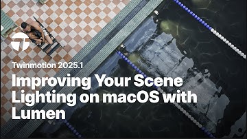 Improving Your Scene Lighting on macOS with Lumen | Twinmotion Tutorial