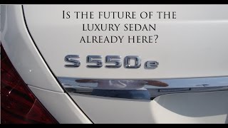 2016 S550e! MercedesBenz PlugIn Hybrid. Is the Future of the Luxury Sedan already Here?