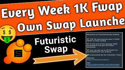 1000 #futuristik_swap ( #fwap ) Token Every week Big Airdrop || own swap live ||