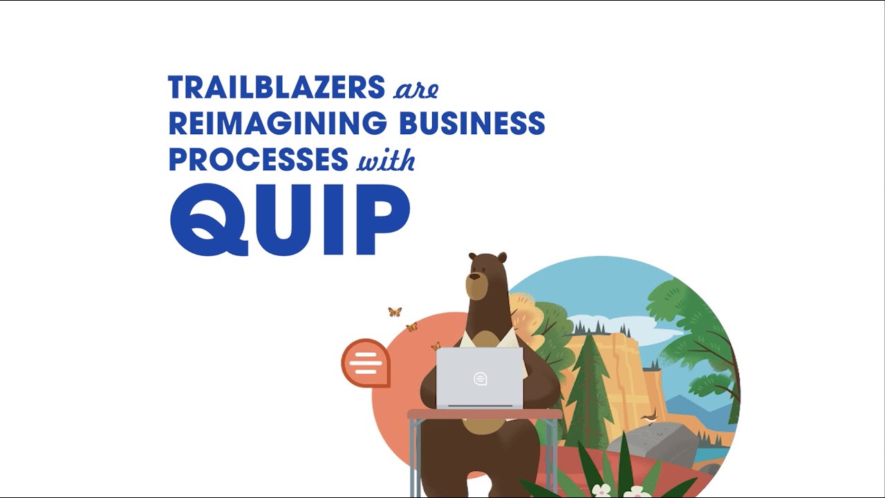 Reimagining Business Processes with Quip