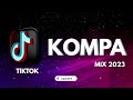 Kompa Mix 2023- TikTok | the best of Konpa TikTok songs mixed by Dj nana ￼