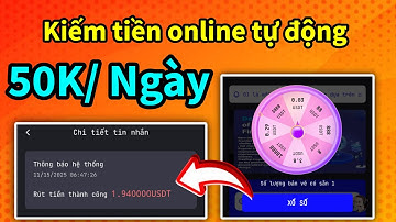 App Kiếm Tiền Online Tự Động Không Cần Treo Máy Lụm +50k/ Ngày Uy Tín, Kiếm Tiền Online 2025