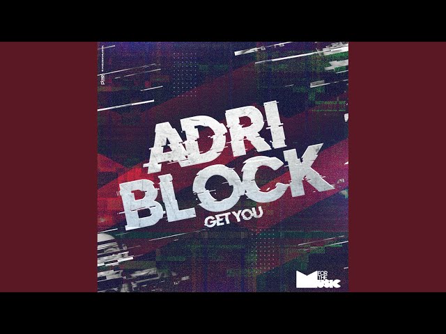 Adri Block - Get You