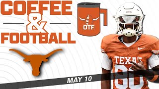 OTF Today - May 10 | Latest Texas Longhorns Football News