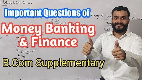 Important Questions of Money banking and finance | important Questions of MBF supplementary