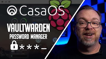 VaultWarden Password Manager on CasaOS - Ep 10
