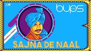 Sajna De Naal  |  Bups Saggu  ft. Pappi Gill  |  Chamkila  |  Latest Punjabi Songs 2019