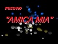 Amica mia   my friend   