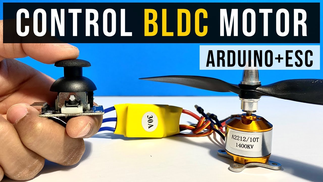 Control Brushless DC Motor using Arduino and Joystick | Calibrate ESC ...