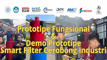 Prototipe Fungsional dan Demo Prototipe Fungsional Smart Filter Cerobong Industri- PKM KC UGM