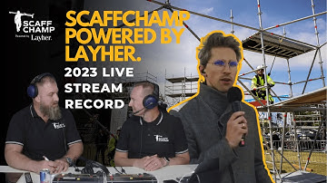 ScaffChamp powered by Layher 2023. FULL STREAM
