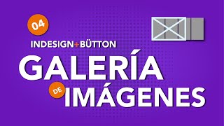 Galería de imágenes con InDesign y Bütton