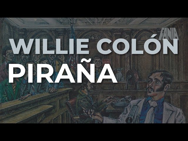 Willie Colón - Piraña
