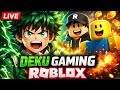Roblox with deku 😎 part2 😱|Deku streamer is live! #roblox #deku_streamer #gta #minecraft #granny