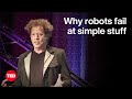 Why Don’t We Have Better Robots Yet? | Ken Goldberg | TED