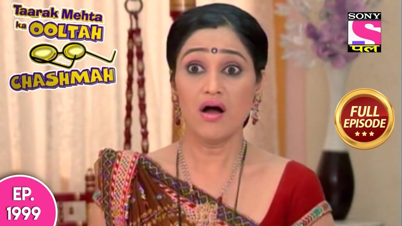 Taarak Mehta Ka Ooltah Chashmah - Full Episode 1999 - 6th May, 2019 tarak mehta ka oolta chasma tarak wala
