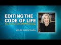 Into the Future with CRISPR Technology with Jennifer Doudna