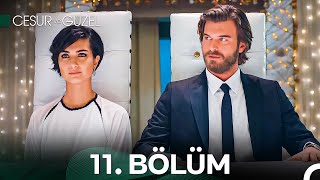 Cesur ve Güzel 11. Bölüm