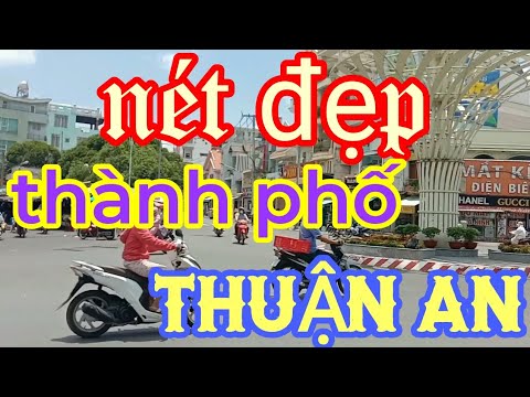 Những hình ảnh đẹp về thành phố Thuận An - tỉnh Bình Dương