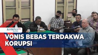 Momen Terdakwa Korupsi Divonis Bebas Hakim