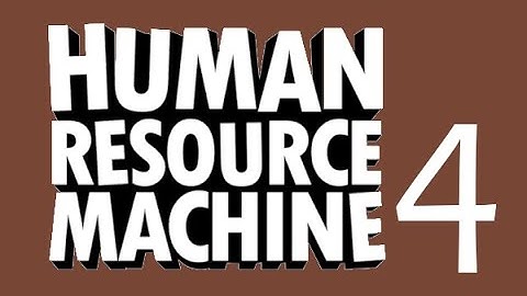Software Engineer Plays: Human Resource Machine Ep 4