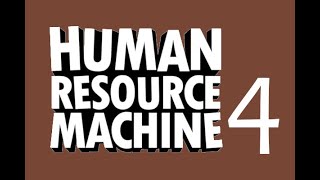 Software Engineer Plays: Human Resource Machine Ep 4