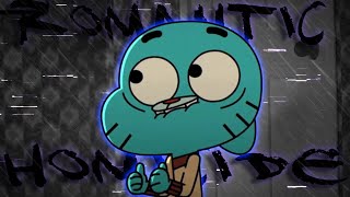 Romantic Homicide - Gumball Watterson Edit