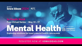 Indepth week Mental Health:  Changes to Iowa’s mental health and substance abuse districts