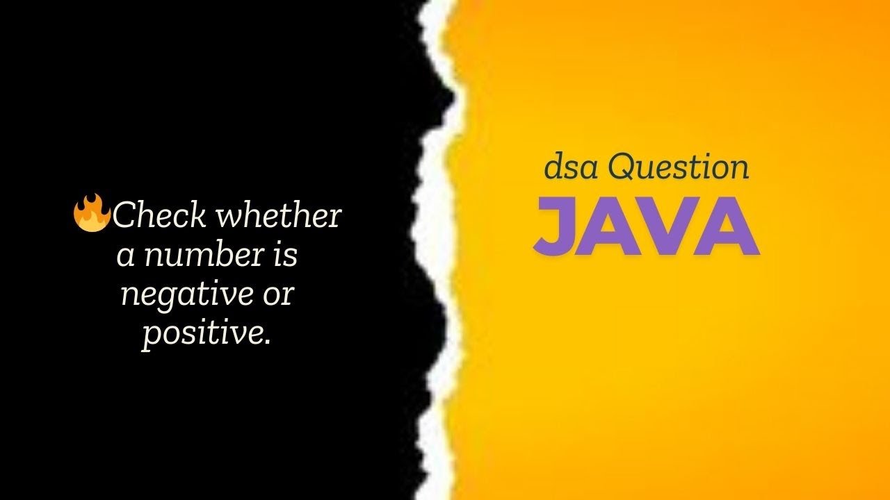 Check whether a number is negative or positive.