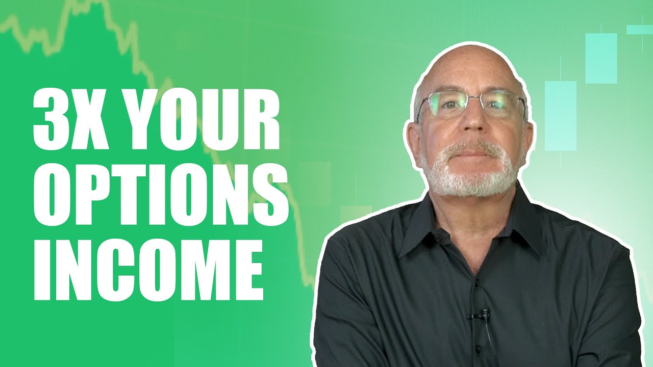 Triple My Income How to TRIPLE Your Options Income (Easily) - YouTube