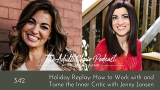 Holiday Replay: How to Work with and Tame the Inner Critic with Jenny Jansen